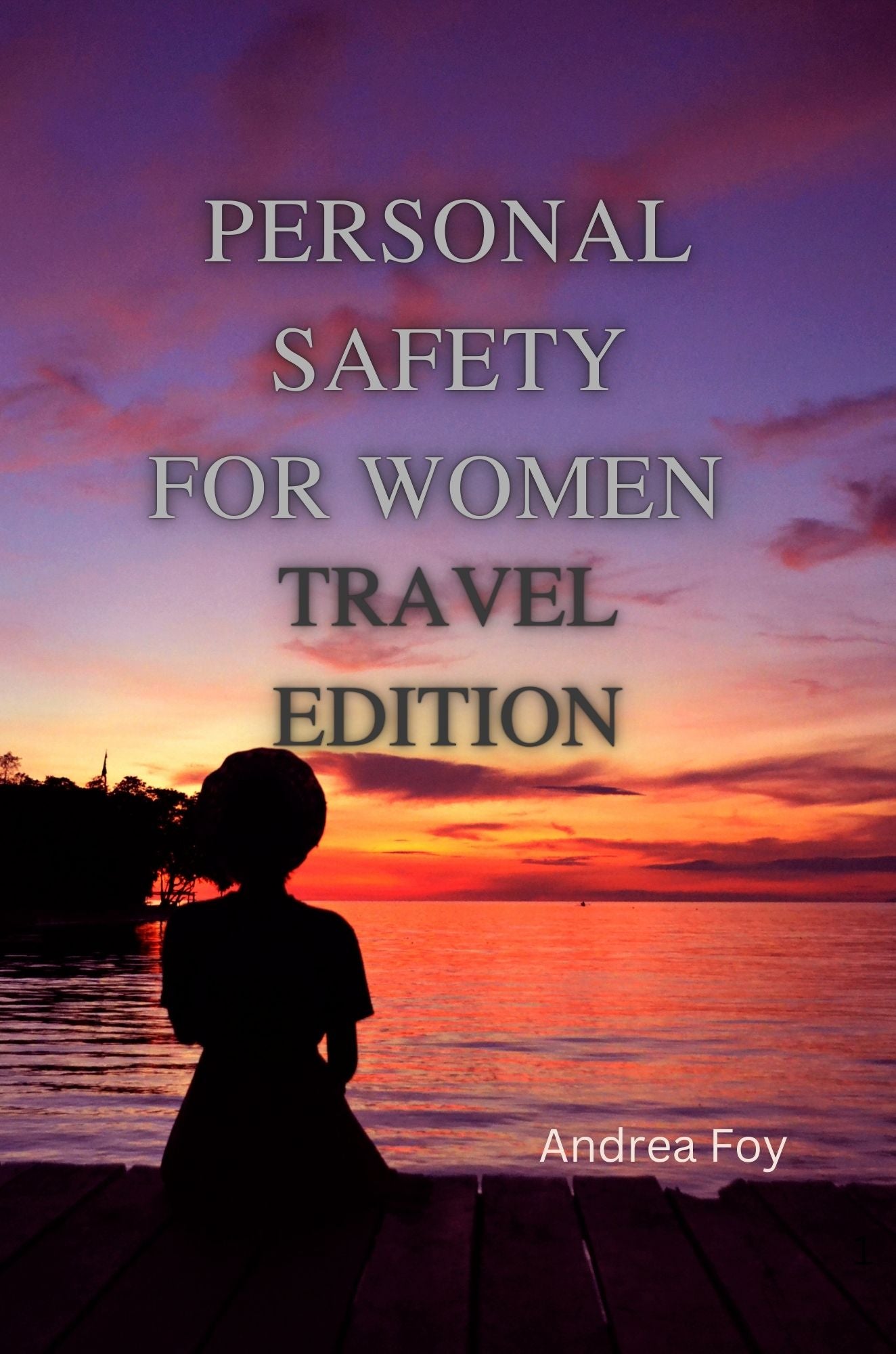 Personal Safety For Women: Travel Edition