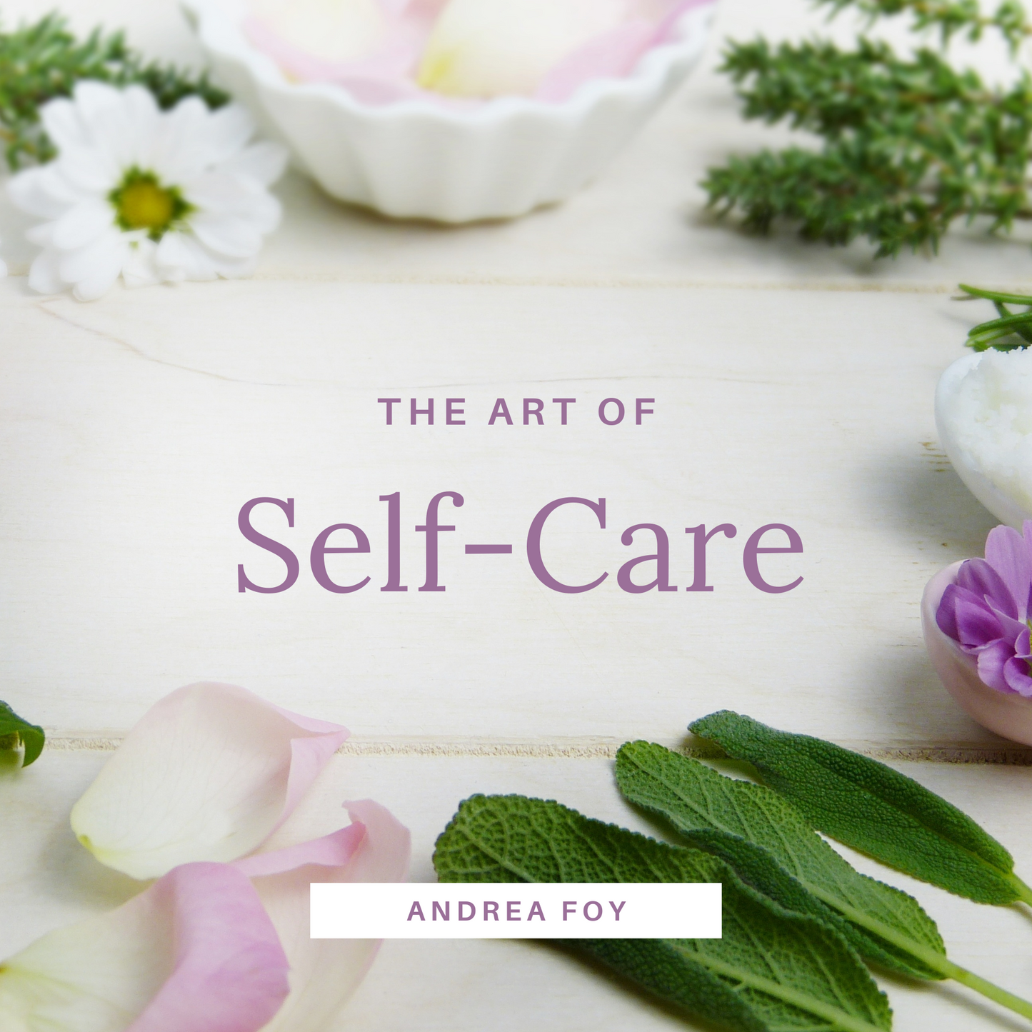 The Art of Self-Care